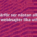 Därför ser nästan alla webbsajter lika ut